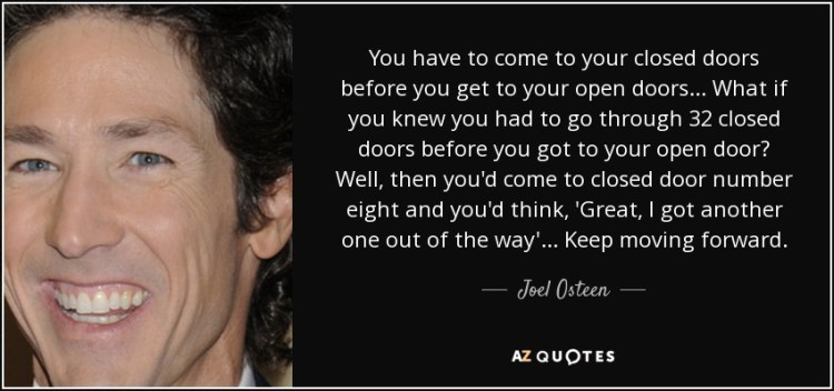 quote-you-have-to-come-to-your-closed-doors-before-you-get-to-your-open-doors-what-if-you-joel-osteen-22-18-22
