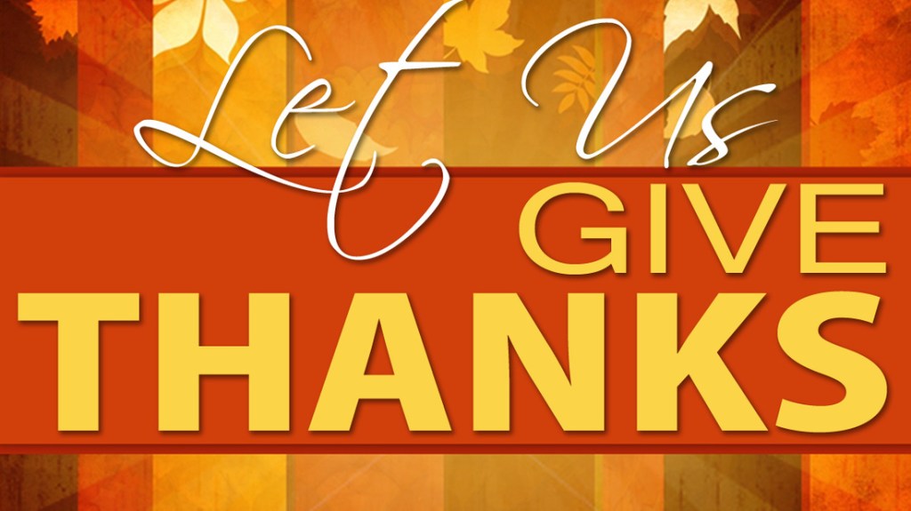 This image has an empty alt attribute; its file name is let-us-give-thanks.jpg